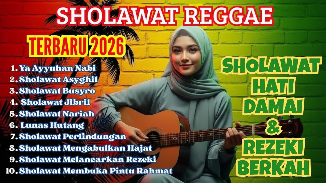 Sholawat Nabi Reggae Merdu 2026 🌙 Sholawat Untuk Hati Tenang