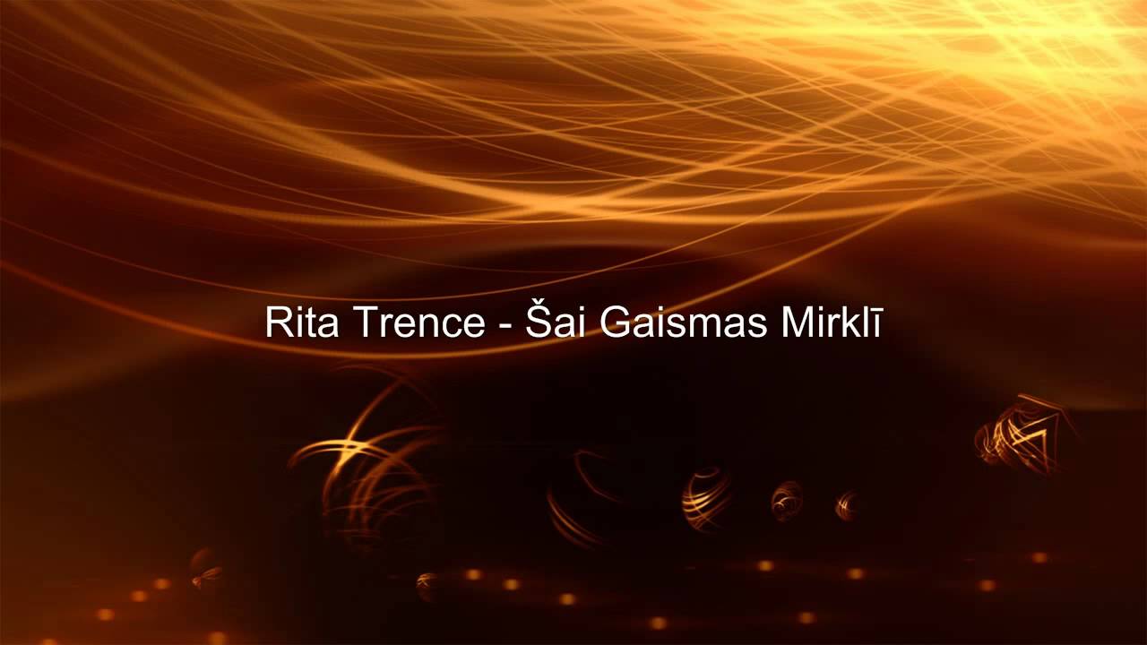 Rita Trence - &Scaron;ai Gaismas Mirklī