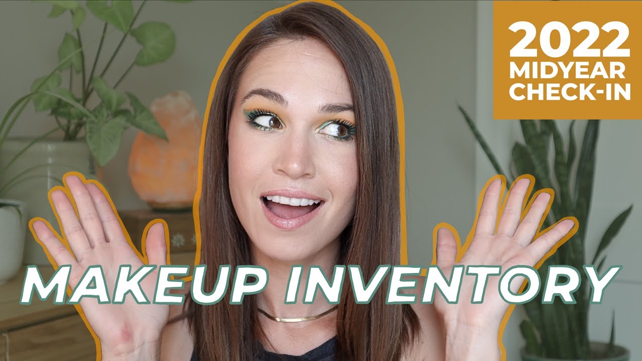 How Much Makeup Do I Have?! | Makeup Inventory 2022 Midyear Check-In