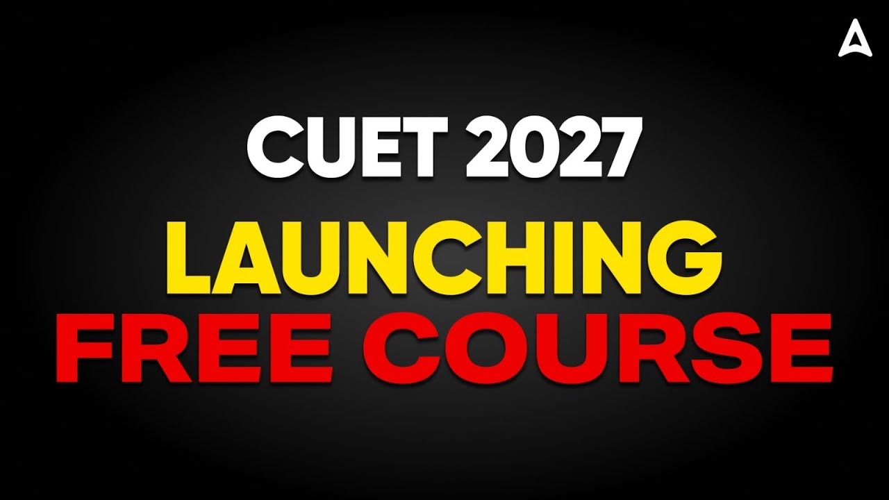 CUET 2027 FREE YouTube Basic Course🚀 | CUET 2027 Free Preparation | For All Stream 📑✅