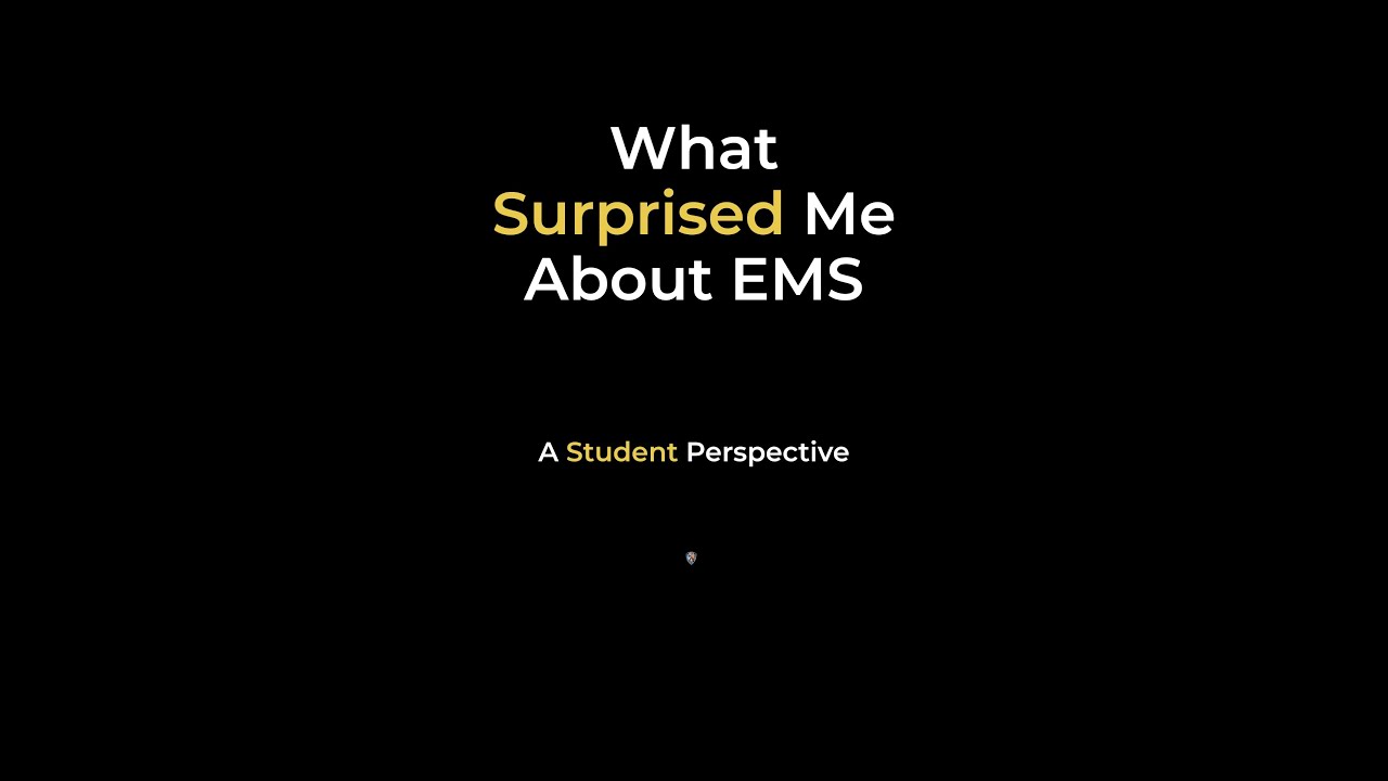What Surprised You About EMS