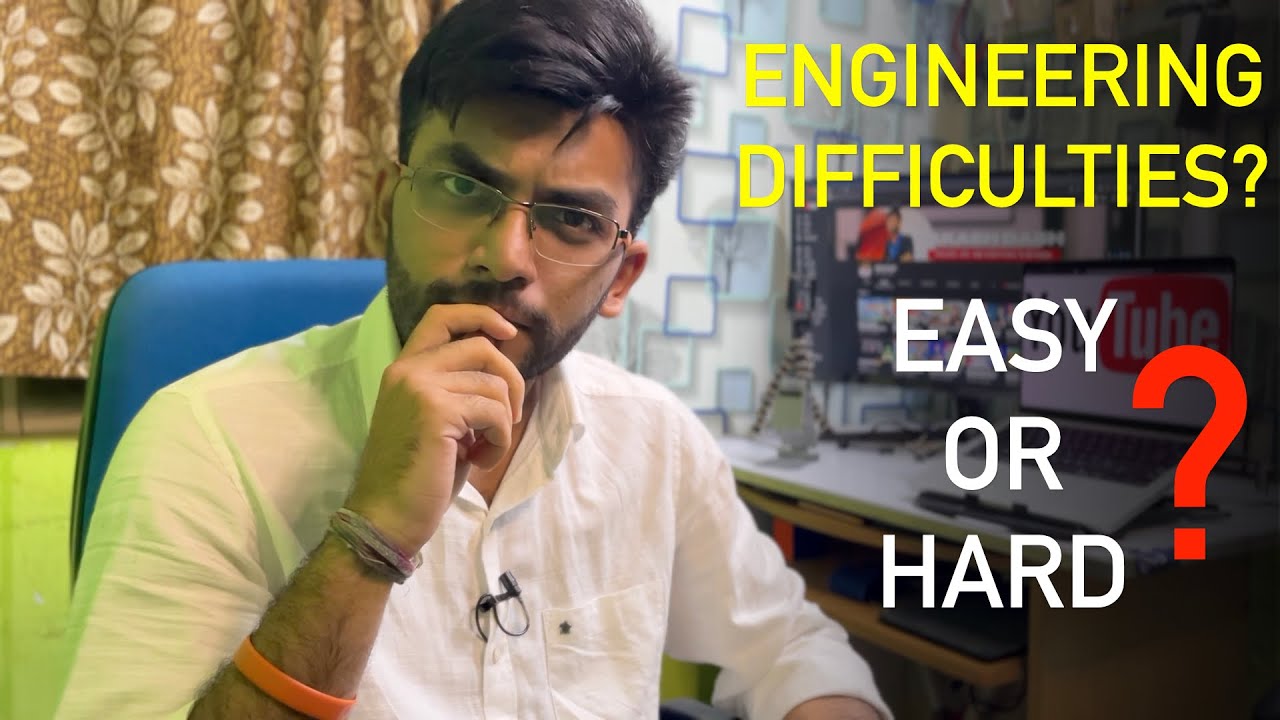 Is Engineering Hard or Easy? The Harsh Reality and the Bitter Truth? | My Engineering Difficulties 😱