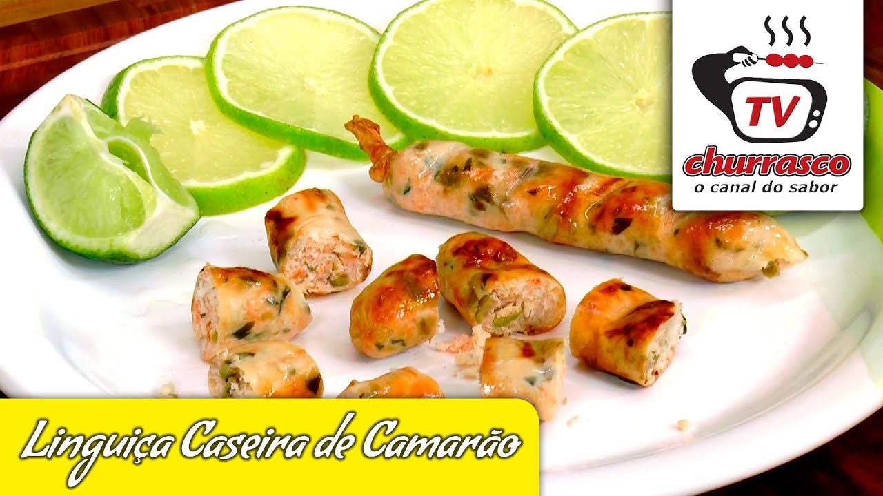 Como Fazer Linguiça Caseira de Camarão - Tv Churrasco