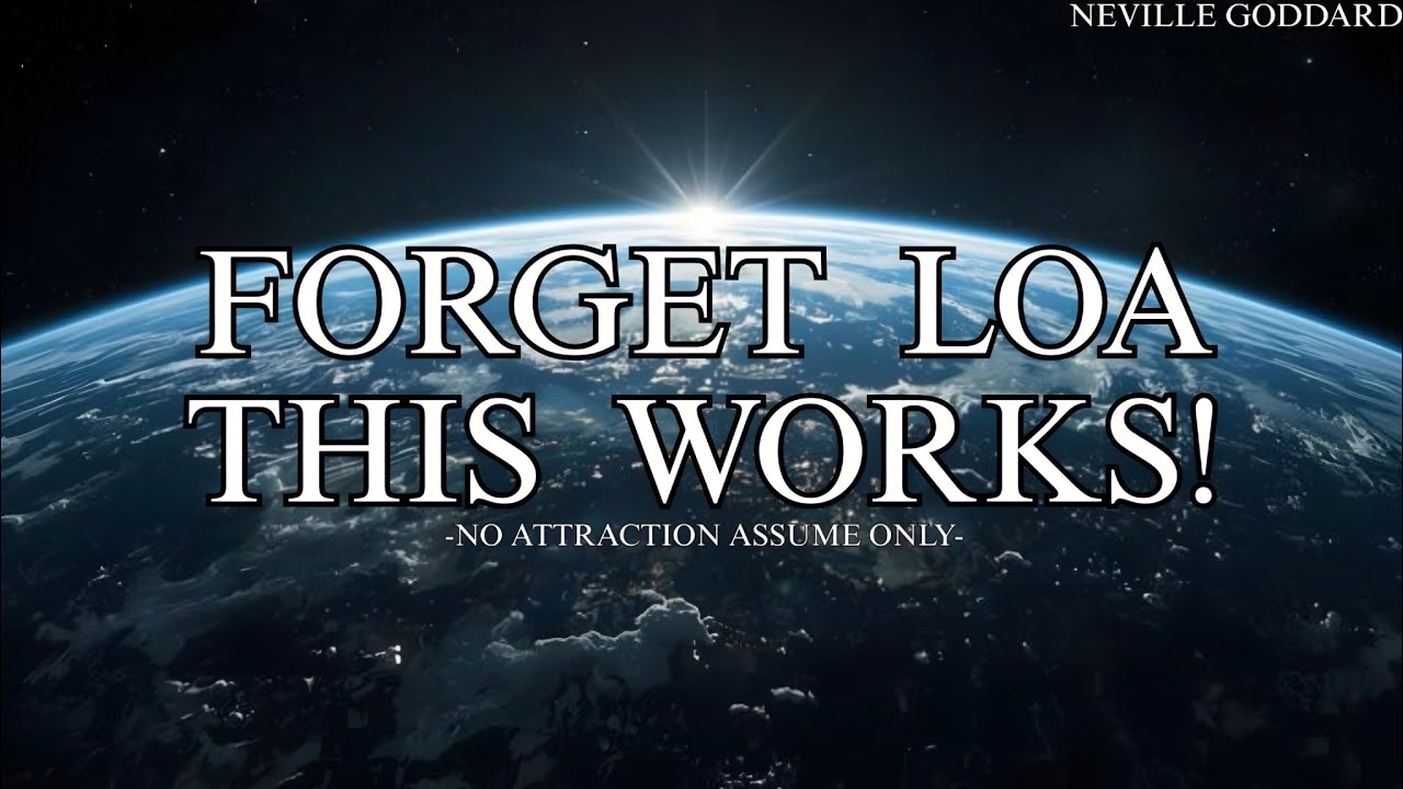 Forget Law Of Attraction | Neville Goddard Teachings