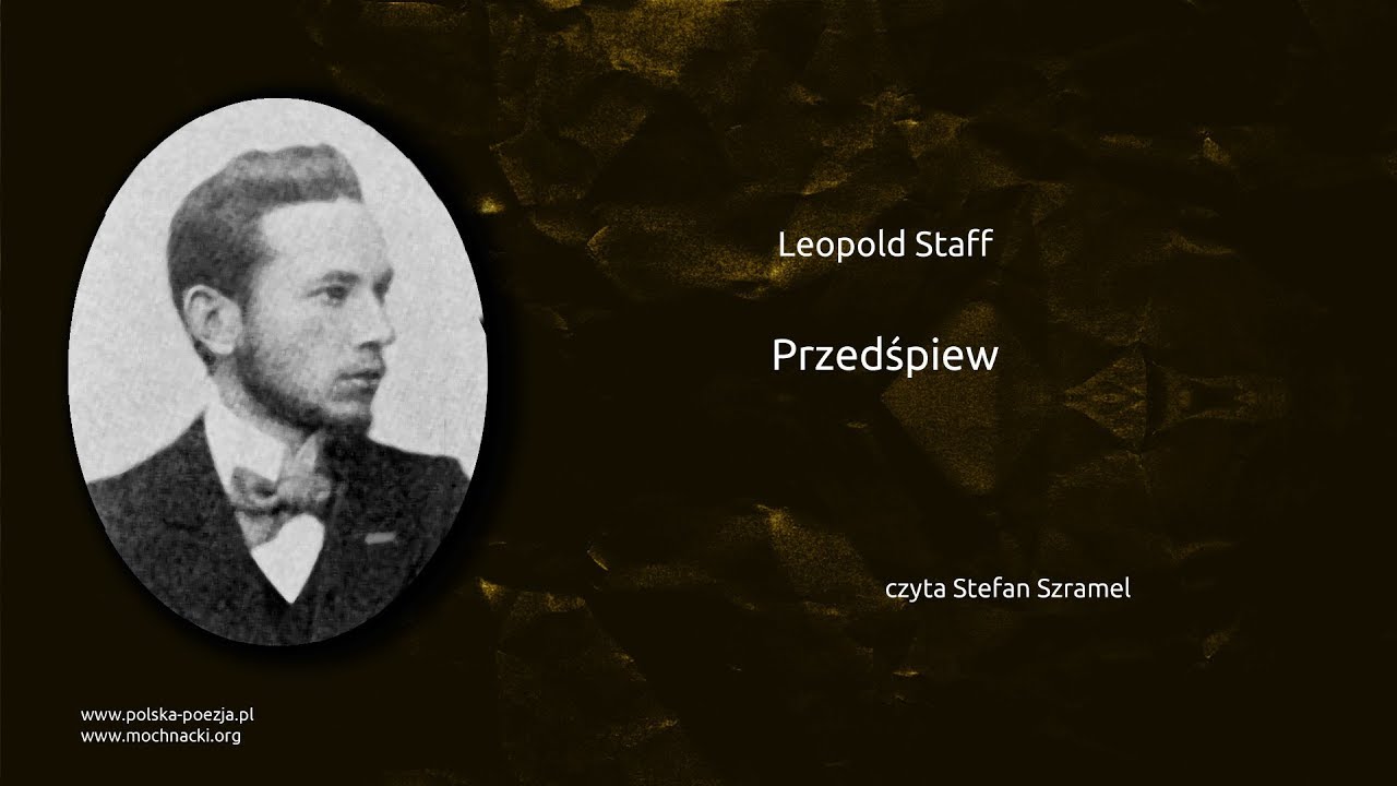 Leopold Staff - Przedśpiew