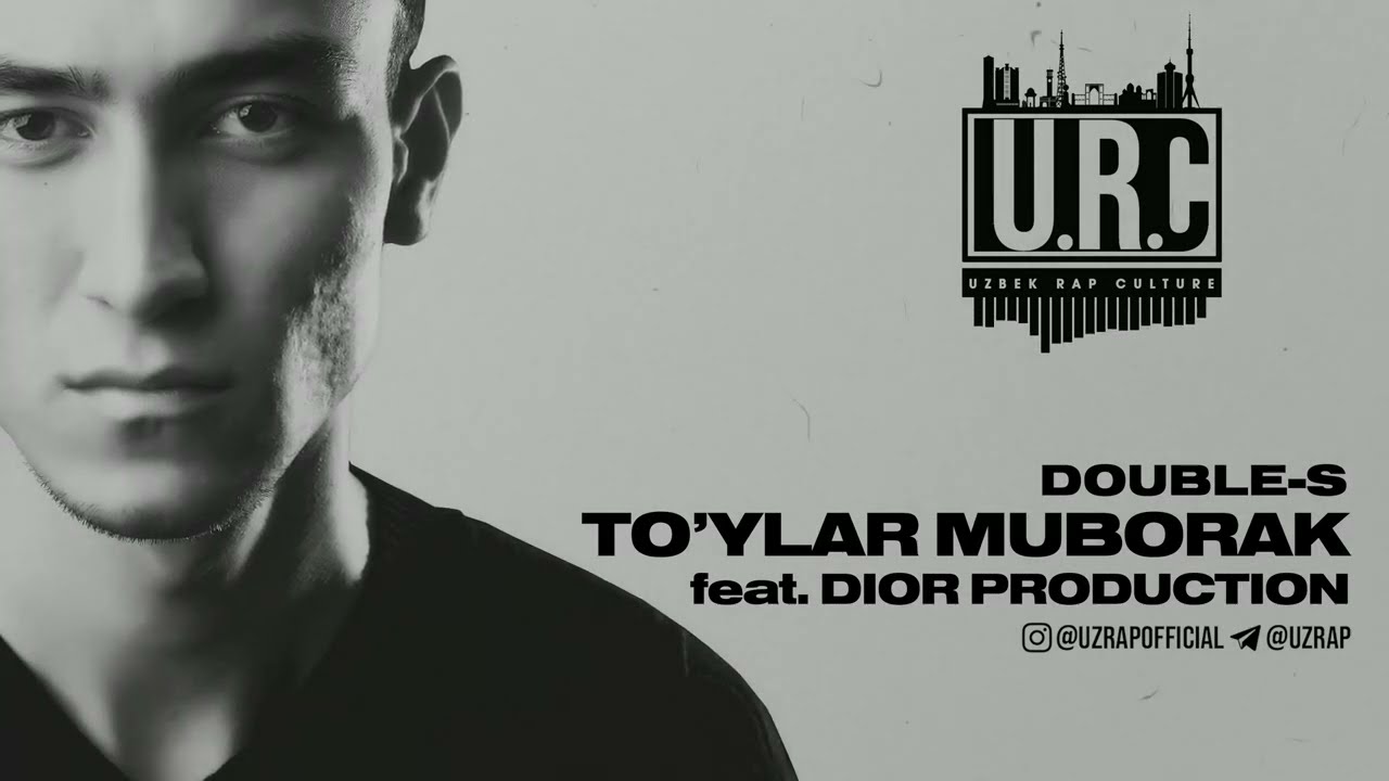 DOUBLE-S - TO'YLAR MUBORAK FEAT. DIOR PRODUCTION ( UZRAP )