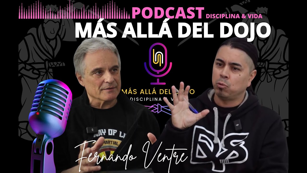 La Enseñanza y la Motivación - Conversando con Fernando Ventre en Más allá del Dojo