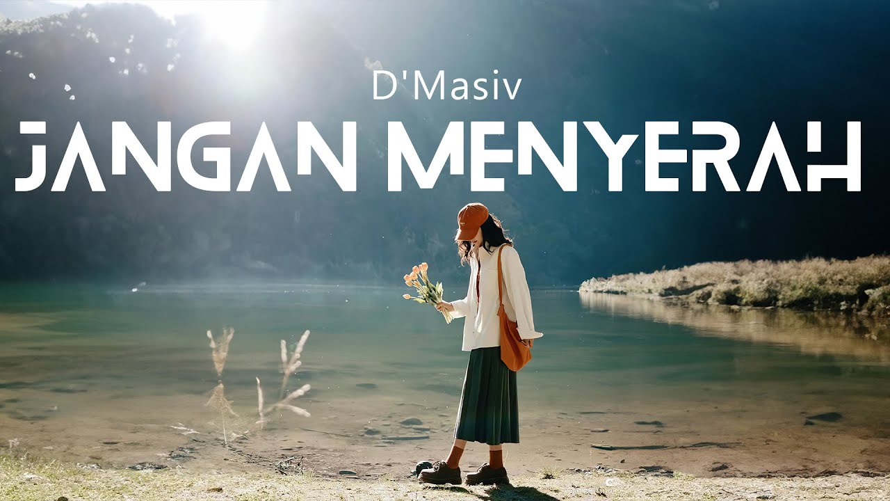 Jangan Menyerah - D'Masiv ~ Lyric