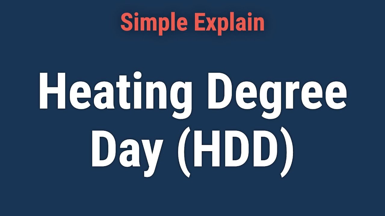 What is Heating Degree Day - HDD?