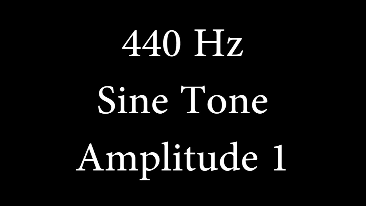 440 Hz Sine Tone Amplitude 1