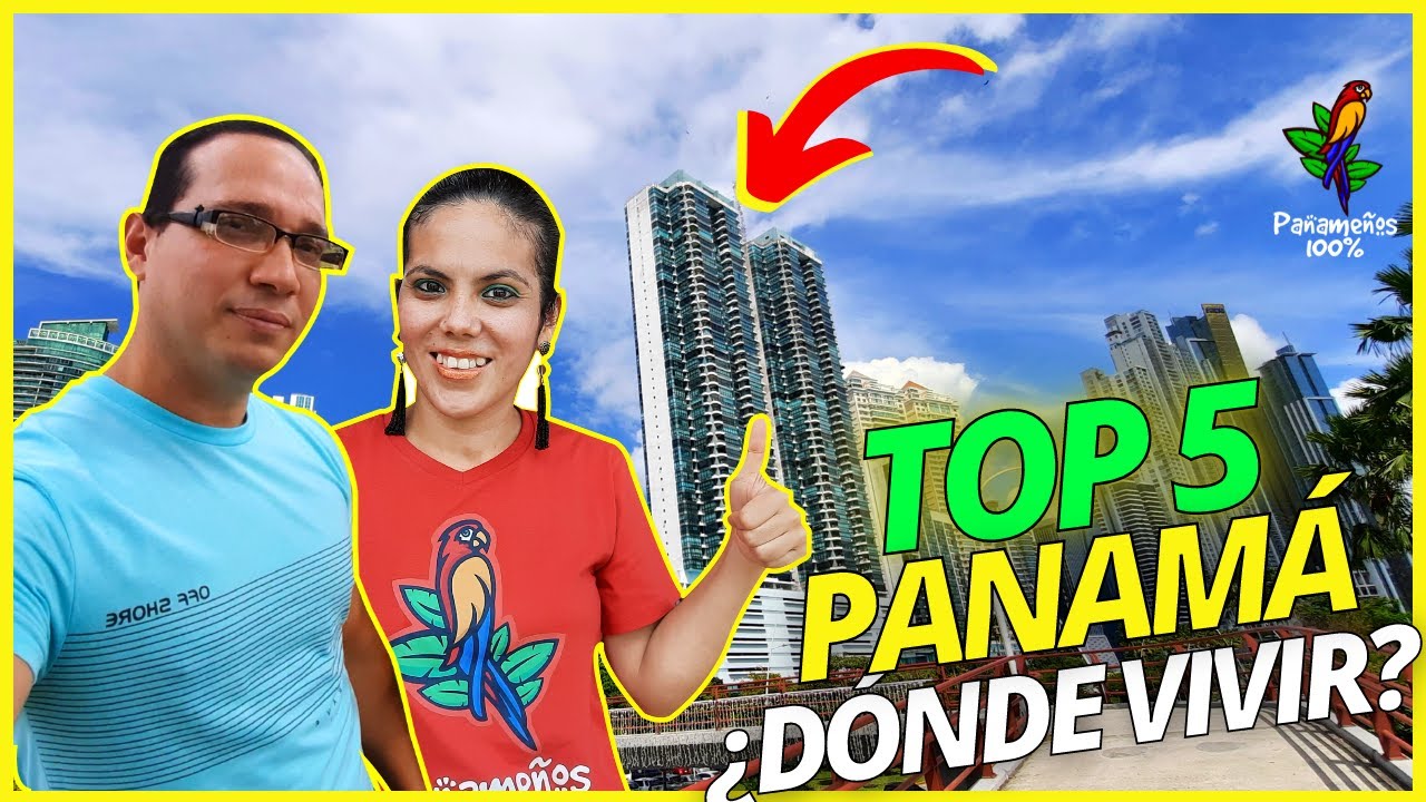5 MEJORES LUGARES PARA VIVIR EN CIUDAD DE PANAMÁ