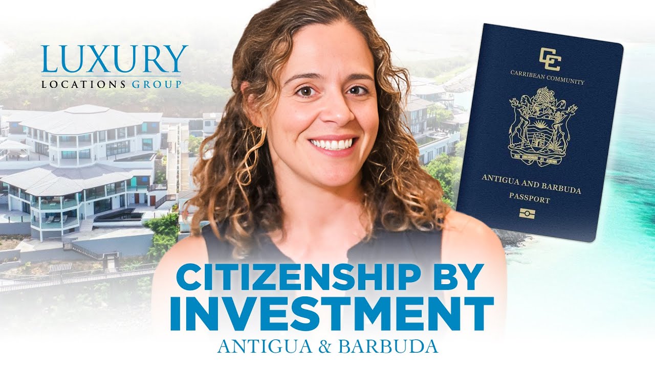 Antigua’s Citizenship by Investment Program – What You Need to Know