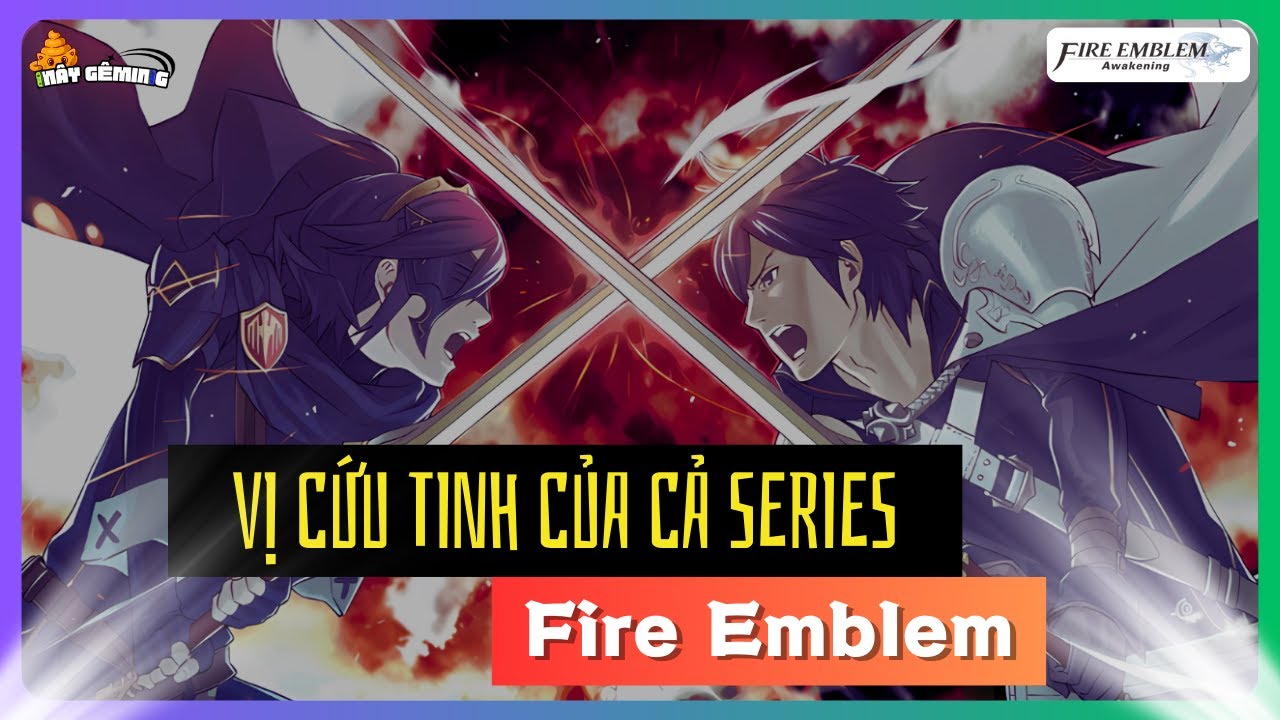 ĐÁNH GIÁ FIRE EMBLEM:AWAKENING | FE - MĐCK