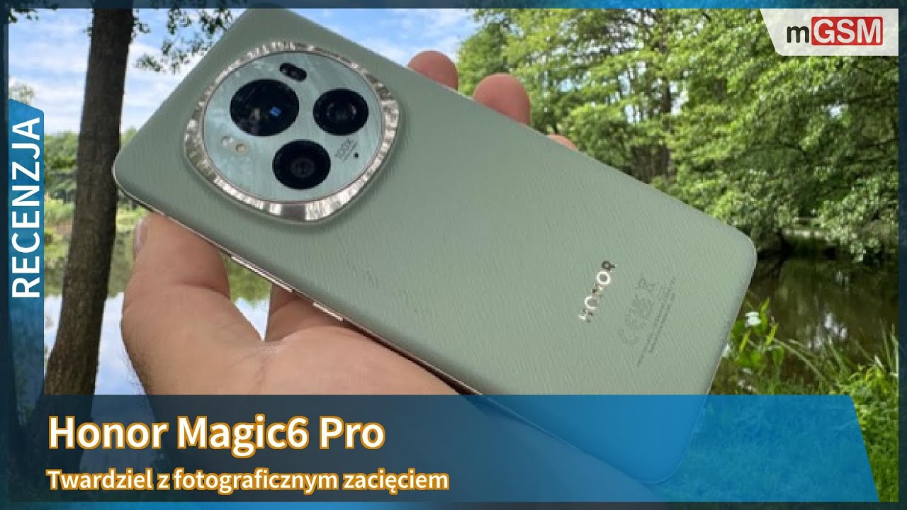 Honor Magic6 Pro to jeden z najlepszych fotosmartfon&oacute;w roku!
