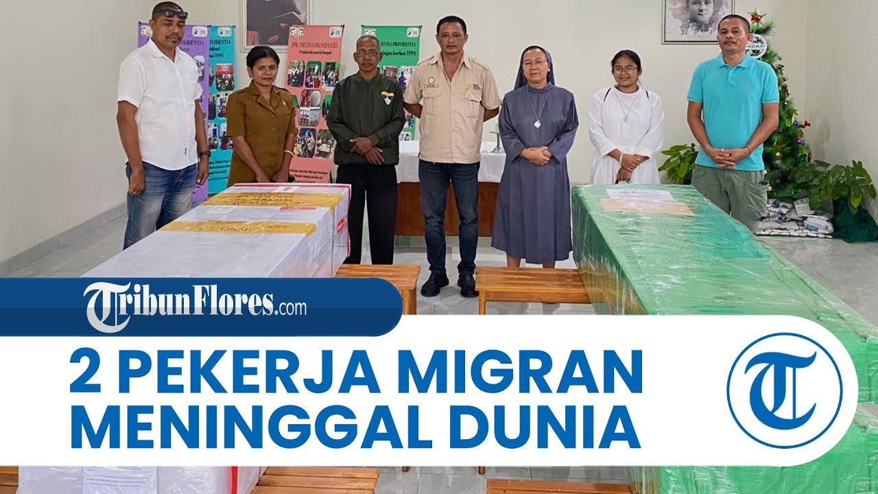 Dua Pekerja Migran Asal Sikka Meninggal di Malaysia