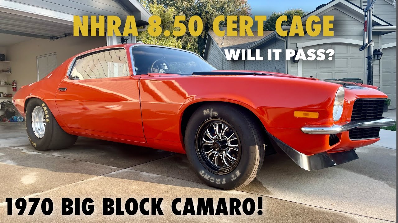 Как NHRA сертифицирует клетку? Вот на что они обращают внимание! Наш CAMARO 1970 года почти готов!