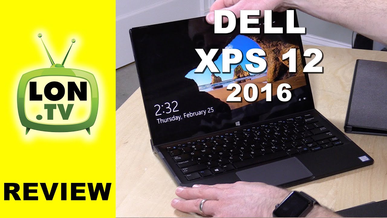 Dell XPS 12 2016 Review - 12.5