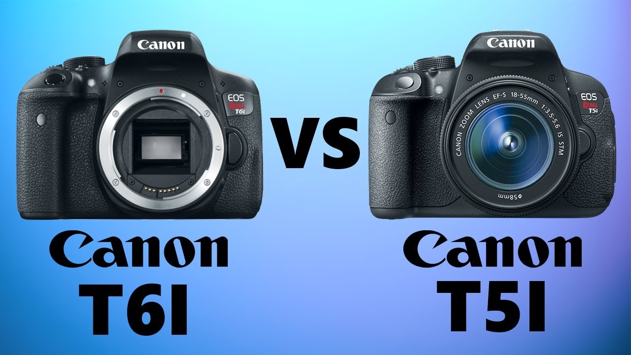 Canon T6i 750D vs Canon T5i 700D