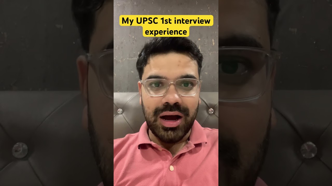 My 1st UPSC interview experience