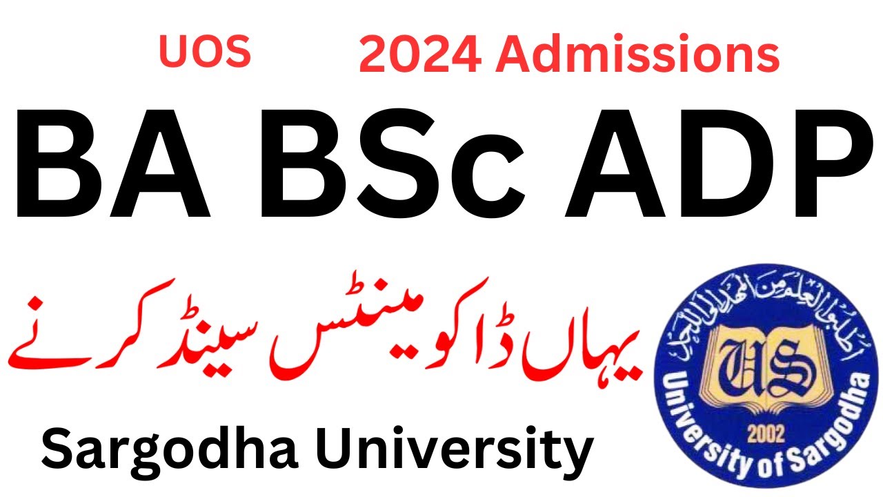 BA BSc ADP Admission 2024 Sargodha University | Send Documents After Online Apply UOS Admission 2024