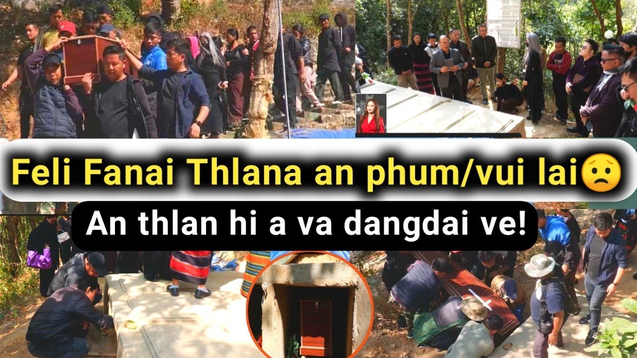 Feli Fanai thlana an phum /an vui lai😔 An thlan hi a va dangdai ve! Video !