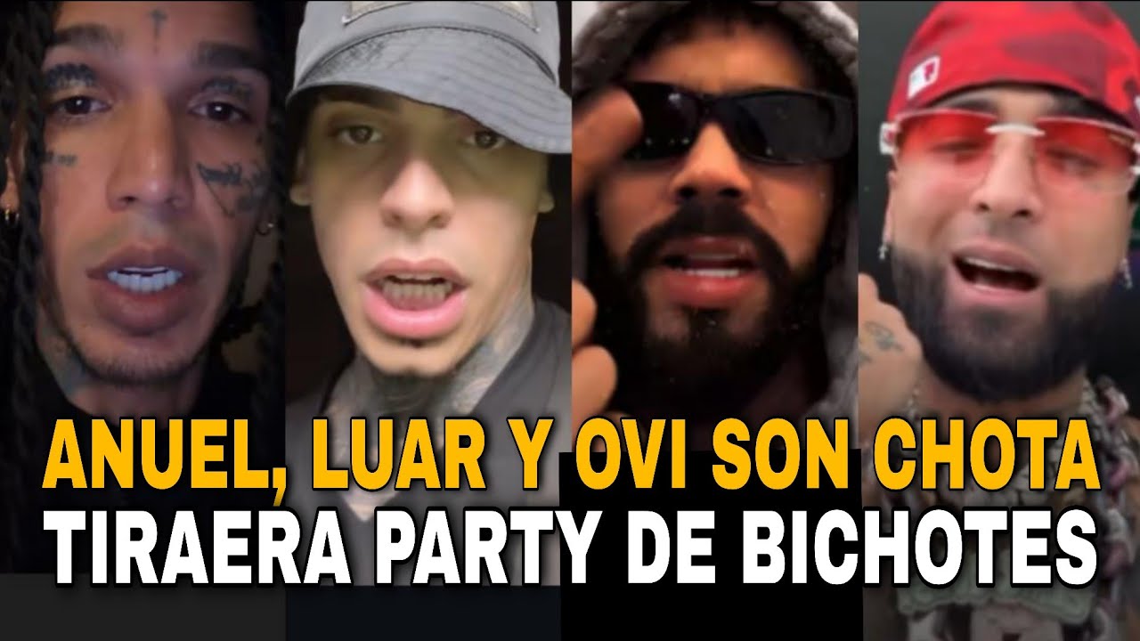 GUERRA🔥 SON CHOTAS LUAR LA L, ANUEL, OVI Y BAD BUNNY ES UN PAT0 TIRAERA PARTY DE BICHOTES DE DOMINIO