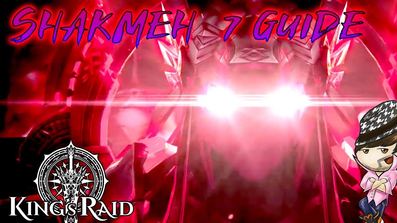[King's Raid] Devourer Shakmeh 7 Guide - Little shak