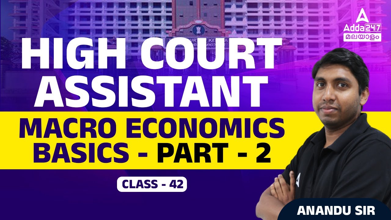 Kerala High Court Assistant 2024 | Basics of Macro Economics | By Anandu sir #2