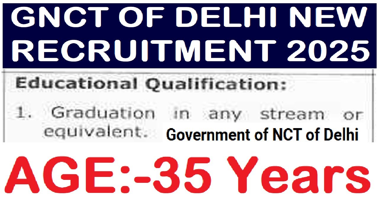GNCT OF DELHI NEW CONTRACT BASIS RECRUITMENT 2025 || AGE 35 || FOR ANY GRADUATE PASS