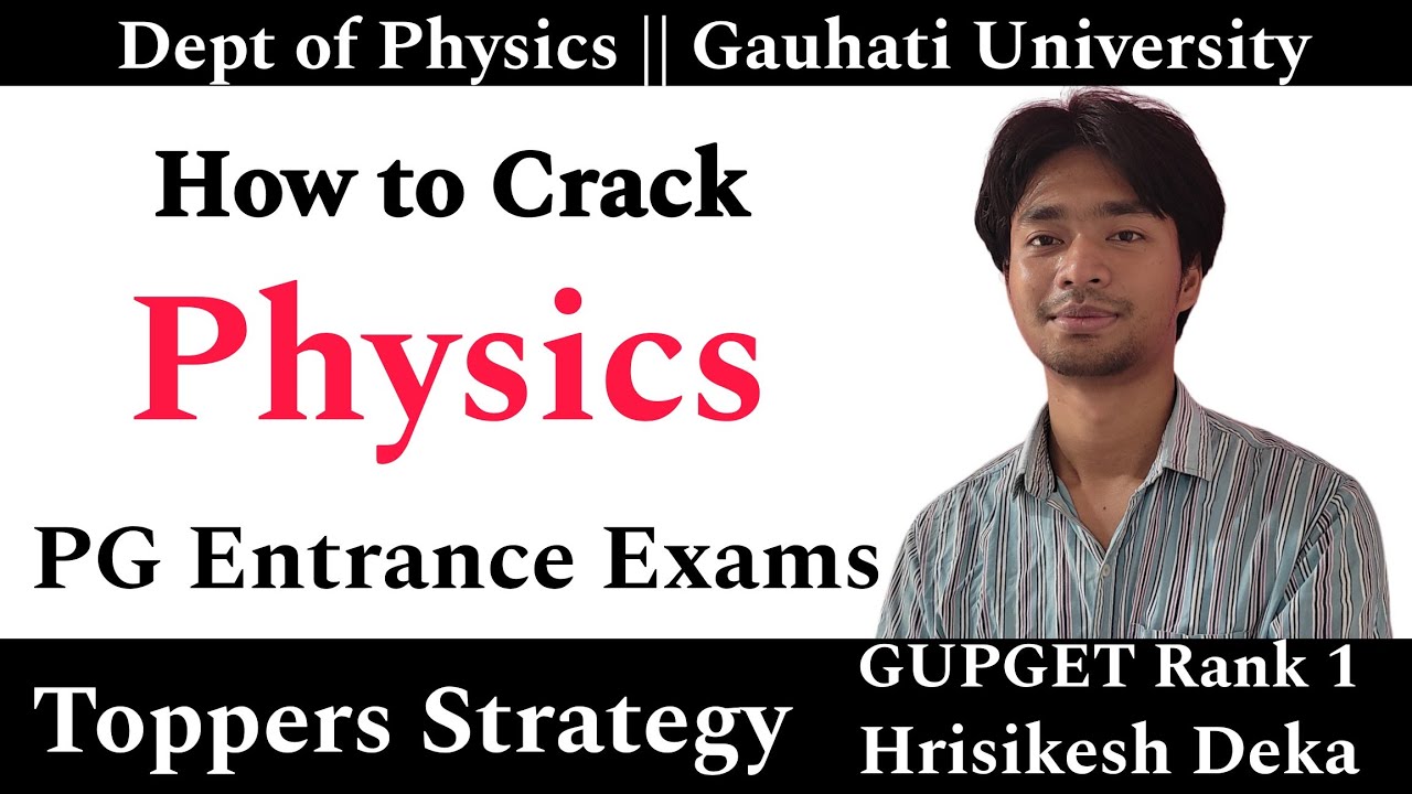 How to Crack for PG Physics Entrance Exam for GU/DU/CU? Topper's Strategy 📌📌 Ep19