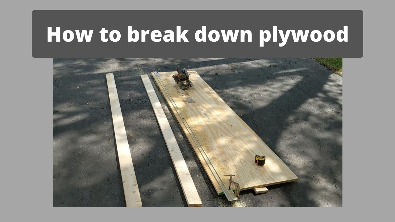 How to break down plywood or other sheet goods