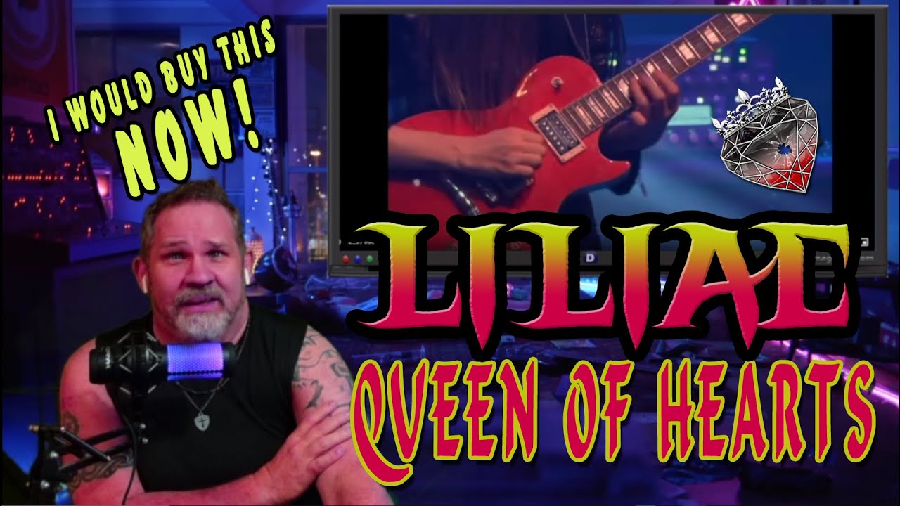 Rock Singer reacts to Liliac  - Queen of Hearts