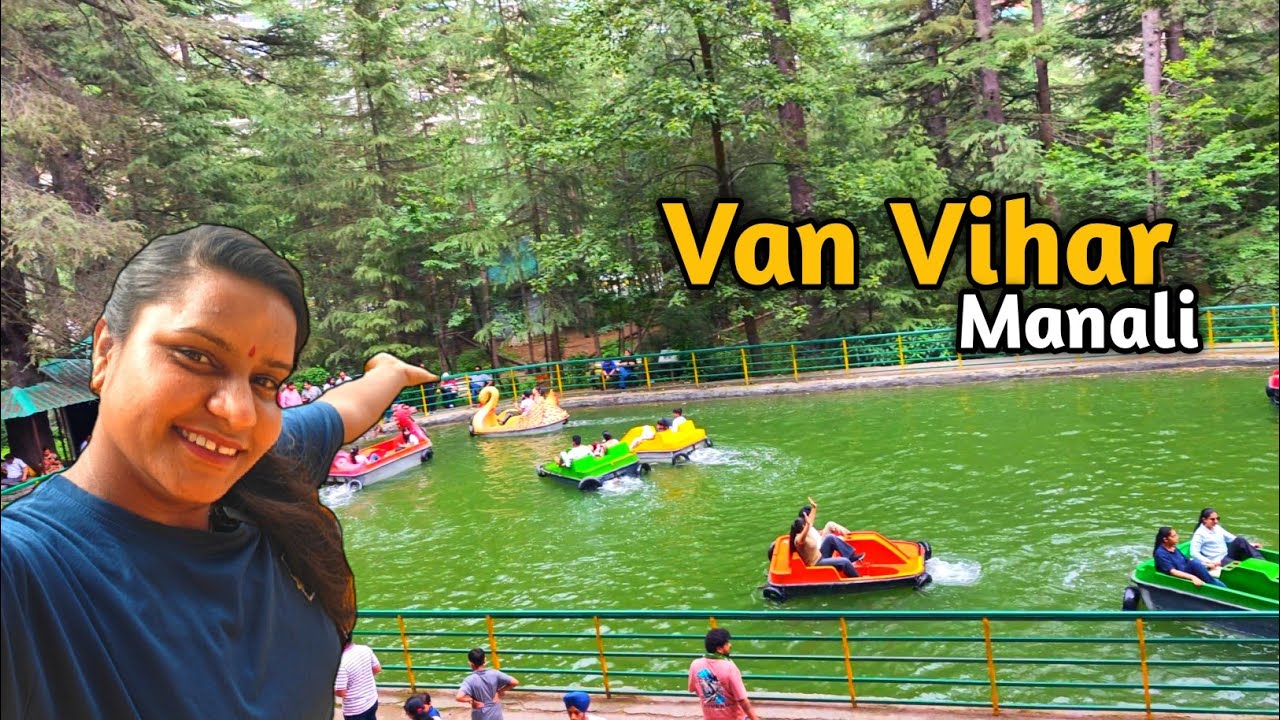 manali | van vihar manali | mall road manali | manali tourist places | india tourist places
