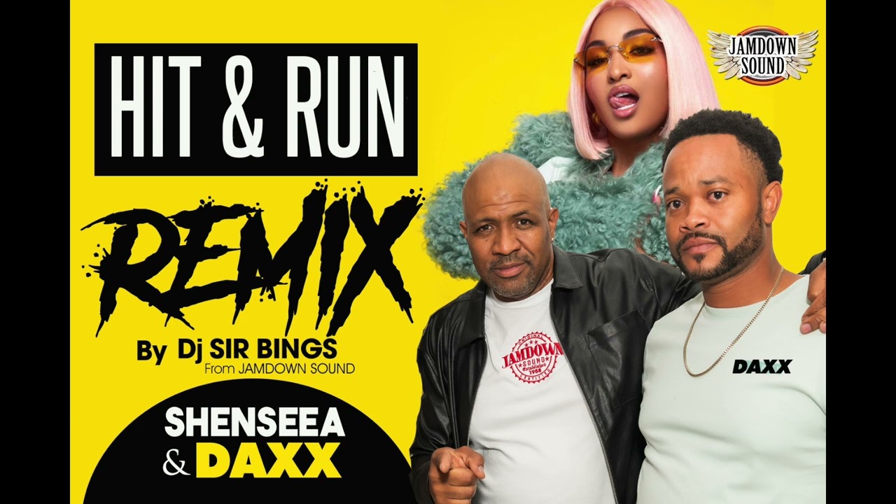 Hit & Run Remix by Dj Sir Bings / Shenseea & Daxx