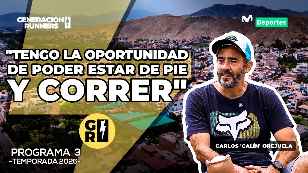 UNA HISTORIA DE SUPERACIÓN COMPLETA: CARLOS 'CALÍN' OREJUELA | EP. 3 | GENERACIÓN RUNNERS 2026