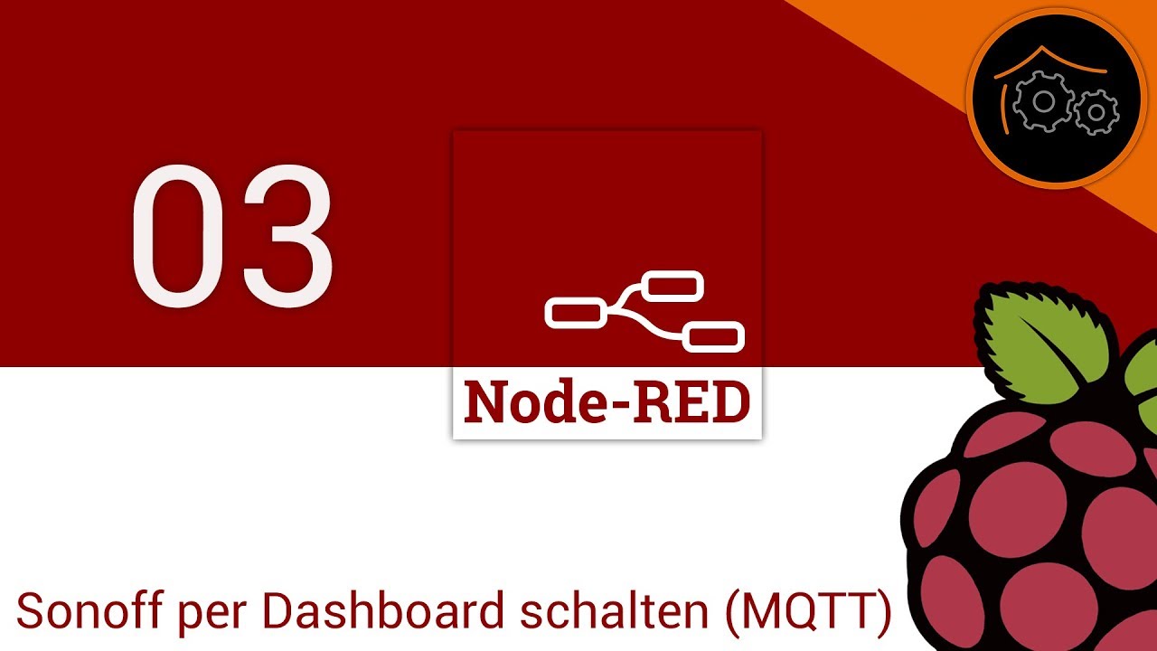 NodeRed-Tutorial Part 3: Sonoff über MQTT schalten