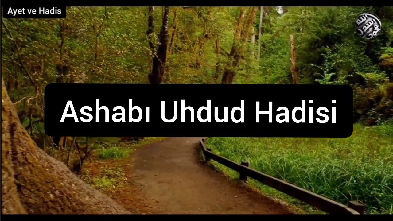 Ashabı Uhdud ? Ebu Ubeyde Hoca