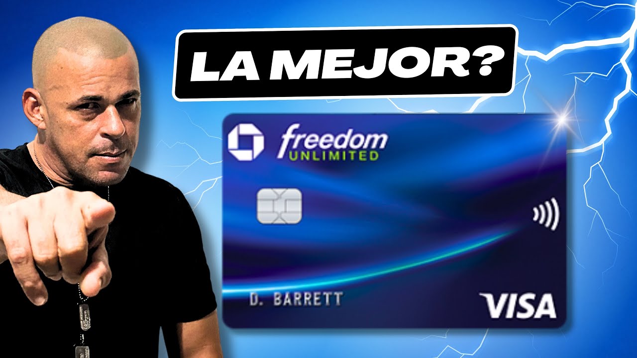 Tarjeta Chase Freedom Unlimited Mejor Tarjeta de Cr&eacute;dito Chase?