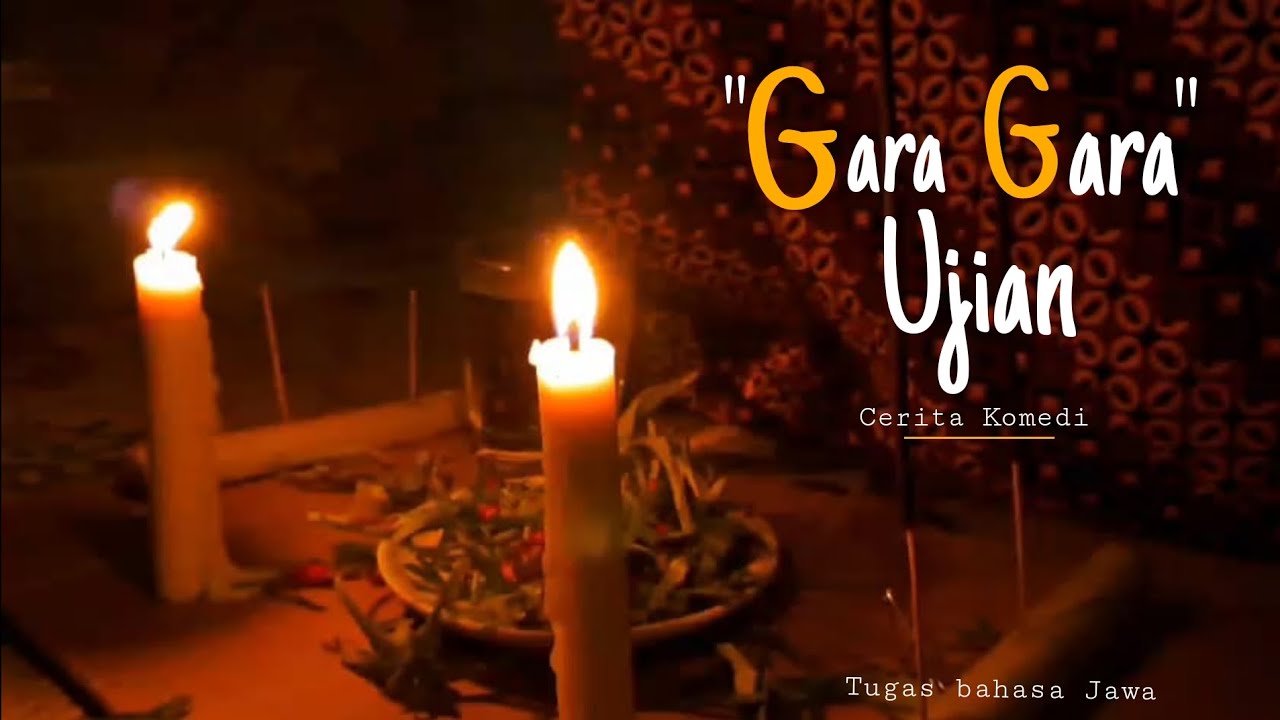 GARA GARA UJIAN | FILM TUGAS BAHASA JAWA | XII PKM
