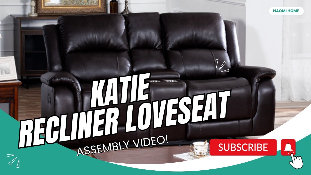 Step-by-Step Guide to Crafting Modern Recliners: Naomi Home | Katie Recliner Loveseat Assembly Video