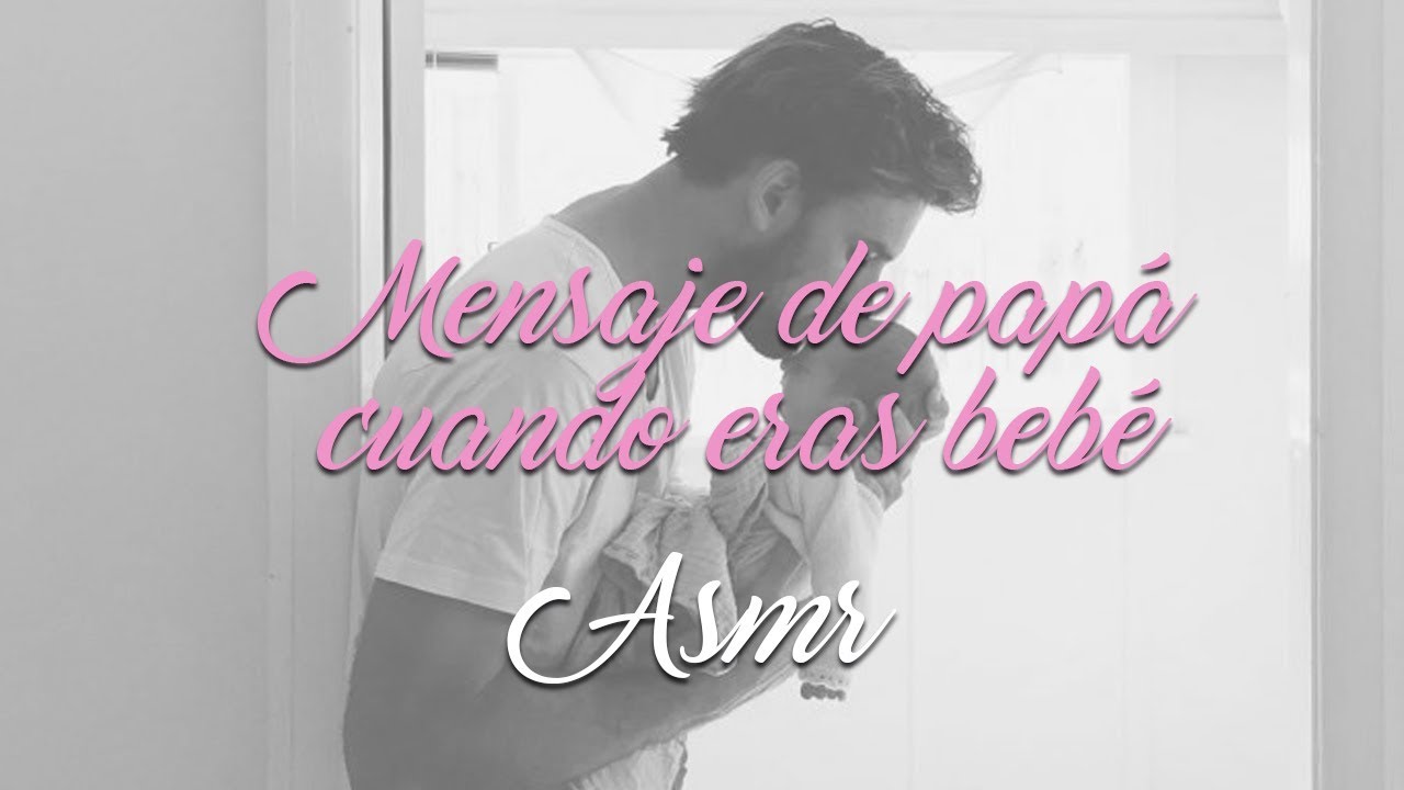 👨 Papá cuida de ti cuando eras bebé 👶 ASMR