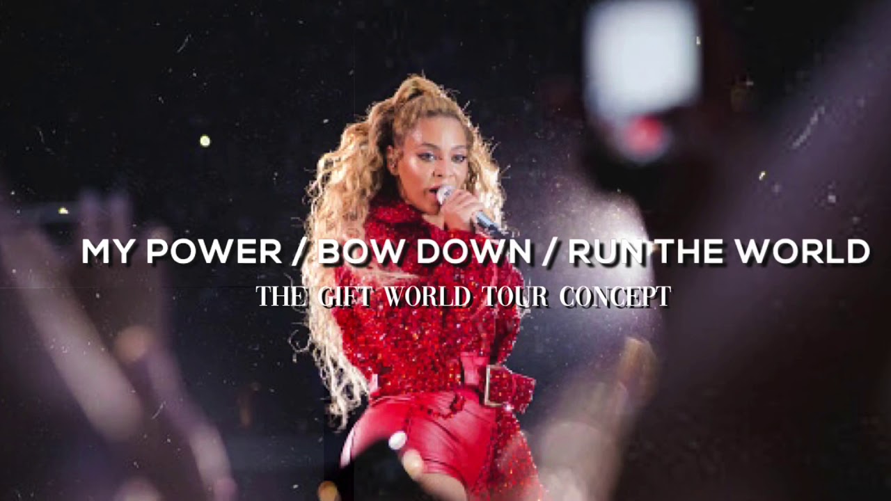 Beyoncé - My Power/Bow Down/ Run The World - The Gift World Tour Concept