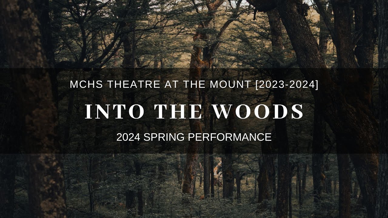 Into The Woods - Mt Carmel HS Drama - Theatre At The Mount - 2024