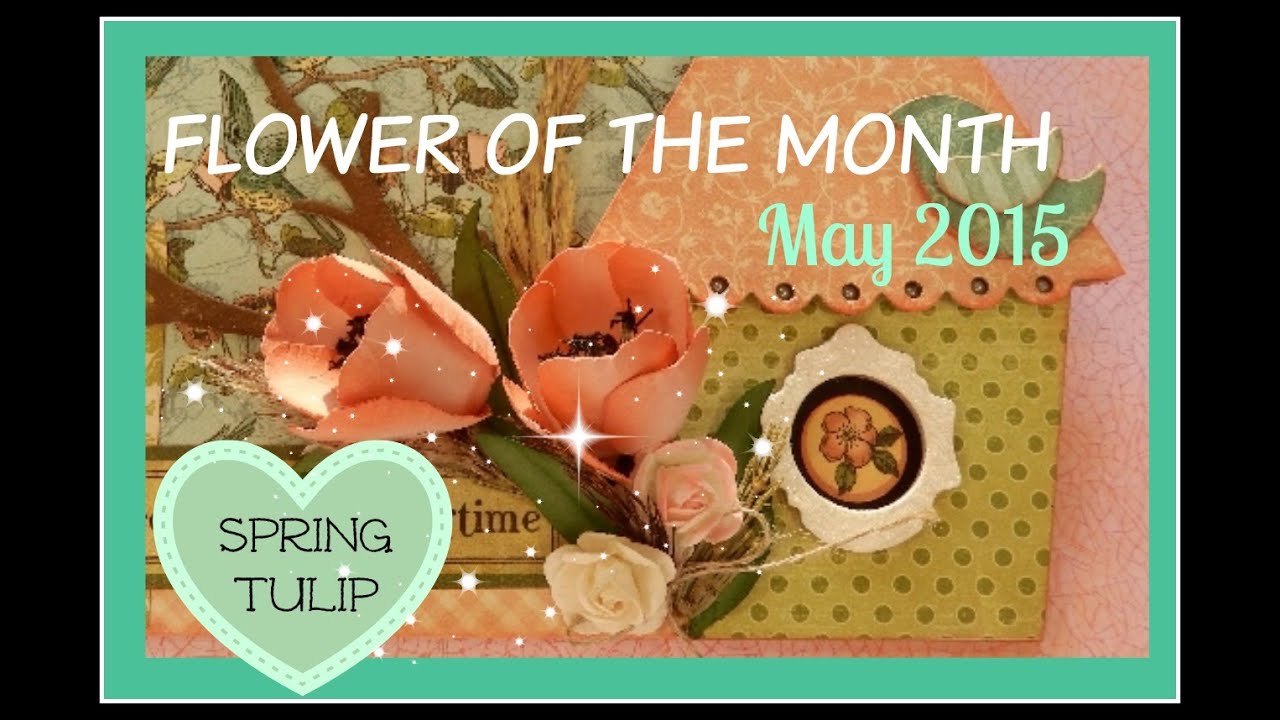 Flower of the Month DIY Paper Flowers - May 2015 Tulip | An Inkin' Stampede