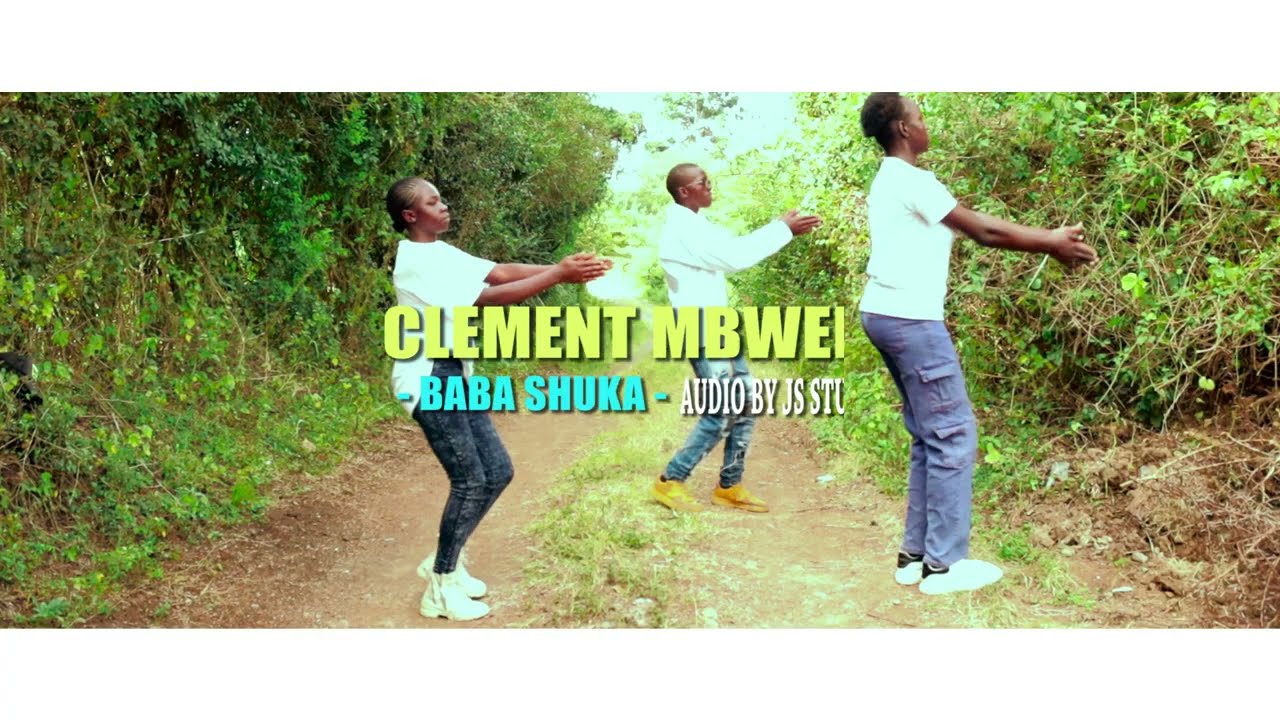 BABA SHUKA - Clement Mbwela (Official Video)