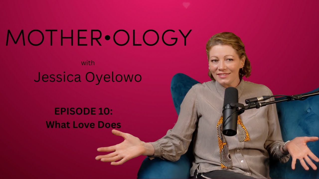 MOTHER•OLOGY Ep10 | - What extraordinary things does love make us capable of?