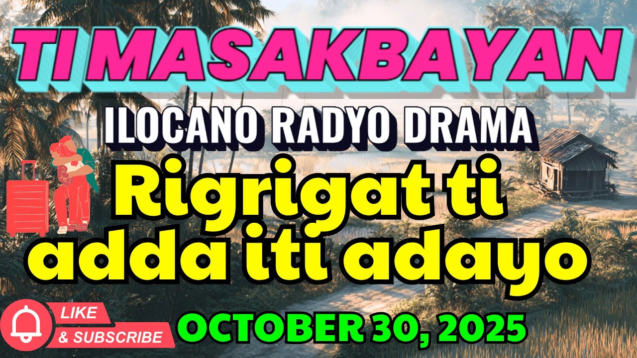 Ti Masakbayan Ilocano Drama &mdash; 