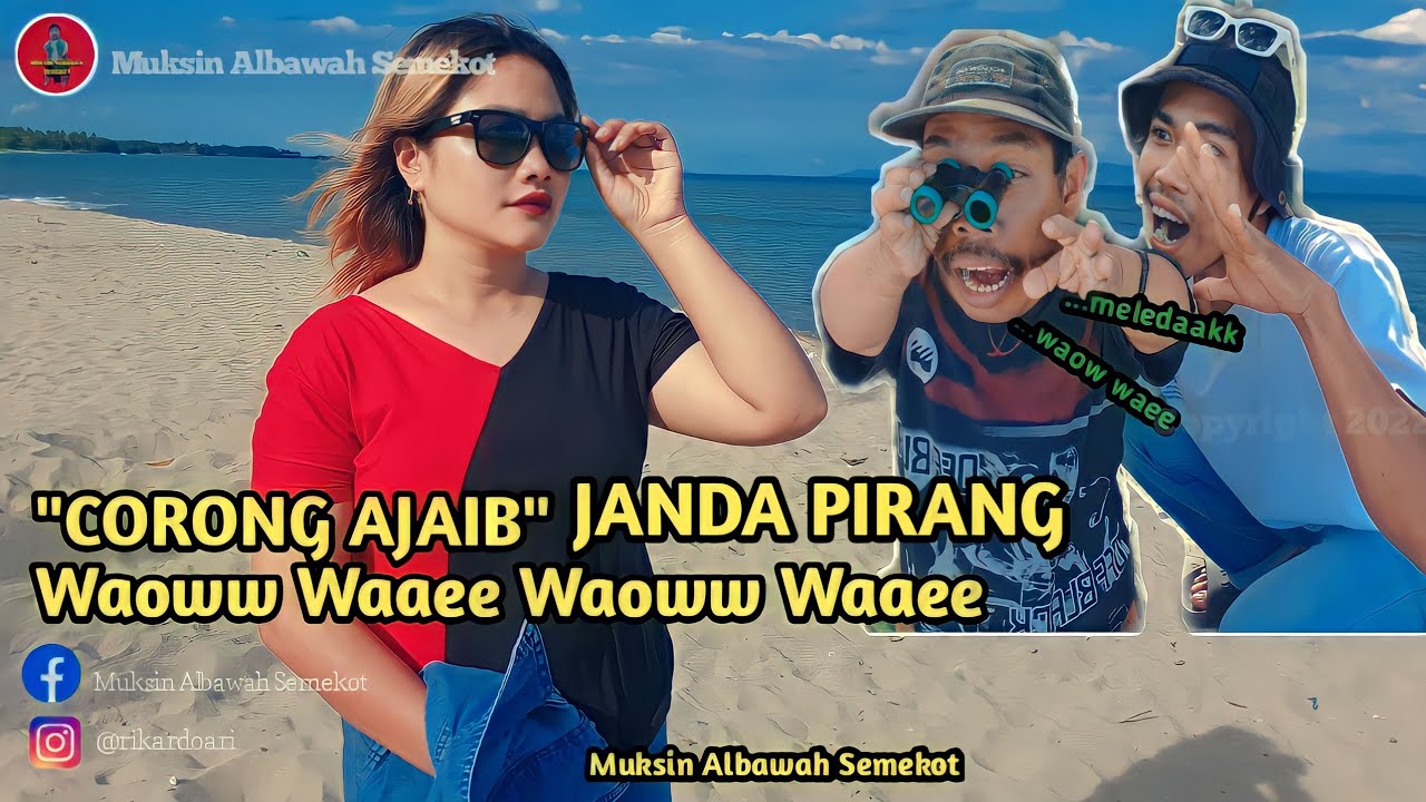 Komedi  Muksin albawah semekot ,TROPONG JANDA PIRANG MENARIK HATI#muksinalbawah