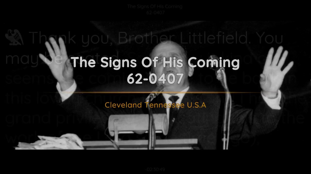 62-0407 The Signs Of His Coming | William Branham