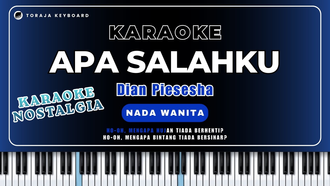 Karaoke APA SALAHKU - Dian Piesesha // NADA WANITA // Karaoke Lagu Pop Nostalgia
